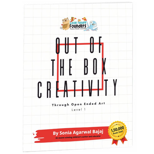 OUT OF THE BOX CREATIVITY – THROUGH OPEN-ENDED ART | LEVEL 1